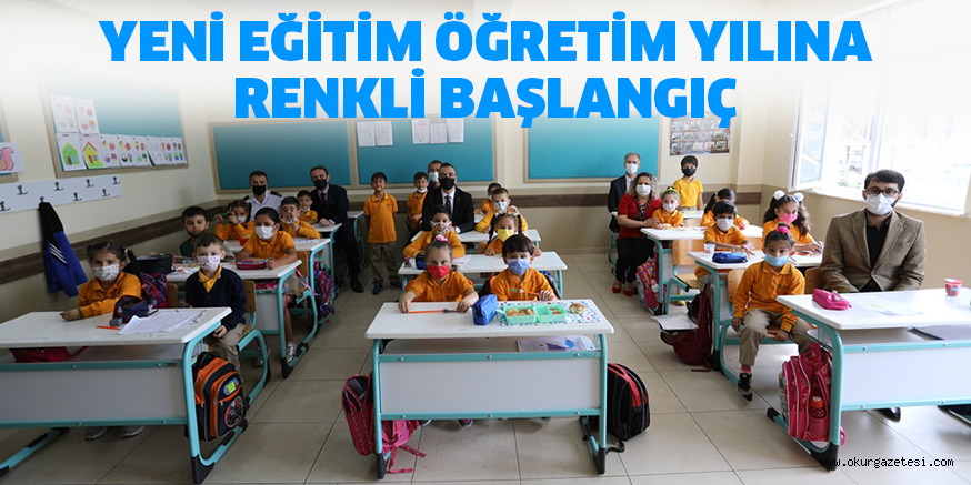 YENİ EĞİTİM ÖĞRETİM YILINA RENKLİ BAŞLANGIÇ