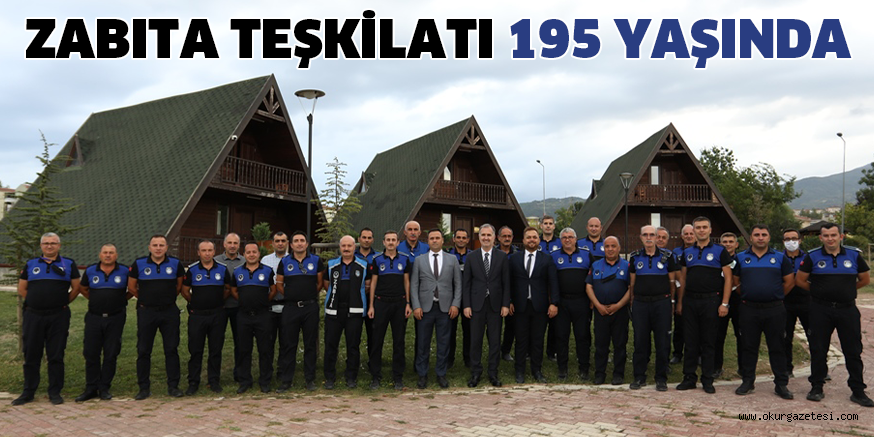 ZABITA TEŞKİLATI 195 YAŞINDA