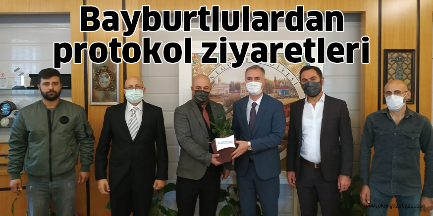 Bayburtlulardan protokol ziyaretleri