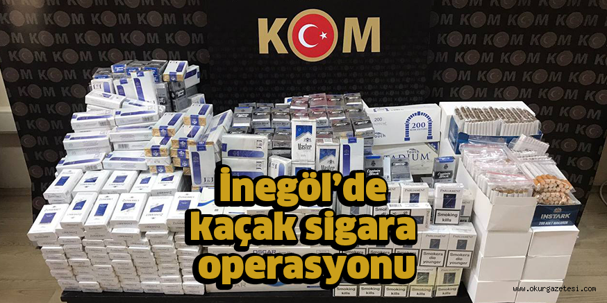 İnegöl’de kaçak sigara operasyonu