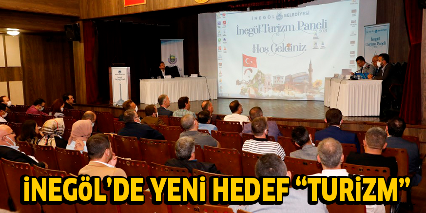 iNEGöL’DE YENi HEDEF “TURiZM”