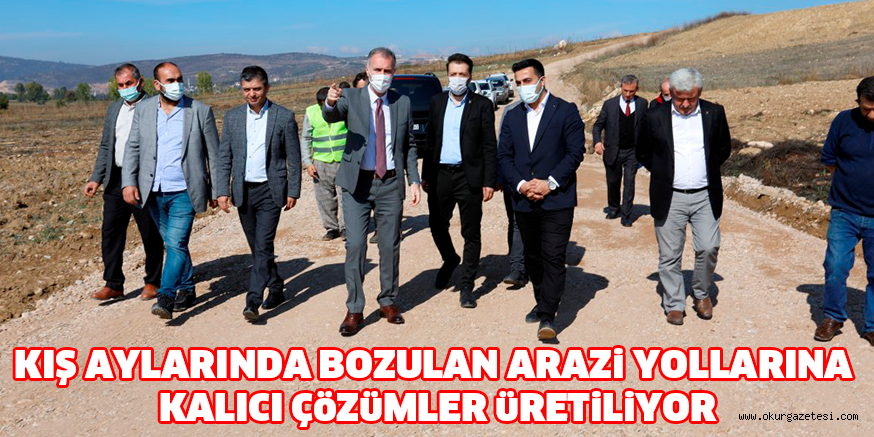 KIŞ AYLARINDA BOZULAN ARAZi YOLLARINA  KALICI ÇöZüMLER üRETiLiYOR