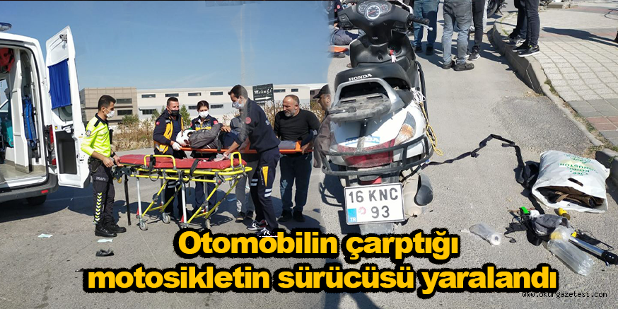 Otomobilin çarptığı motosikletin sürücüsü yaralandı