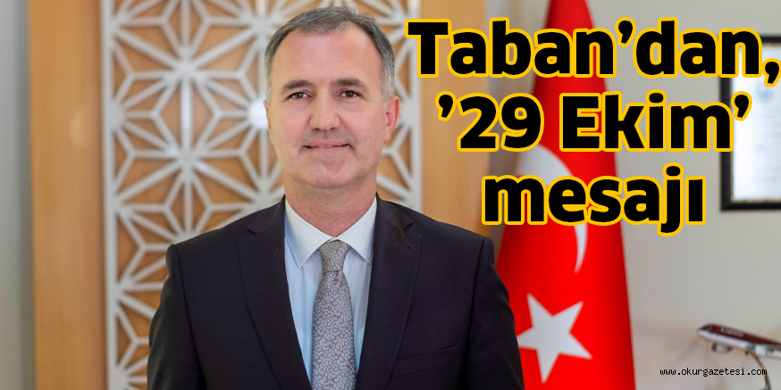 Taban’dan, ’29 Ekim’ mesajı