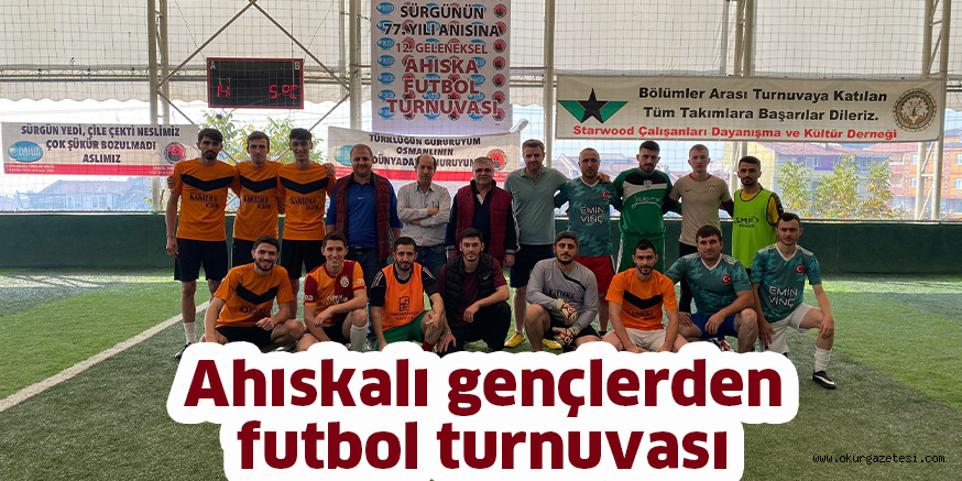 Ahıskalı gençlerden futbol turnuvası