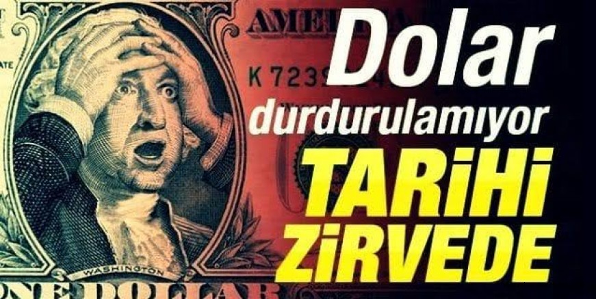 Dolarda tarihi zirve