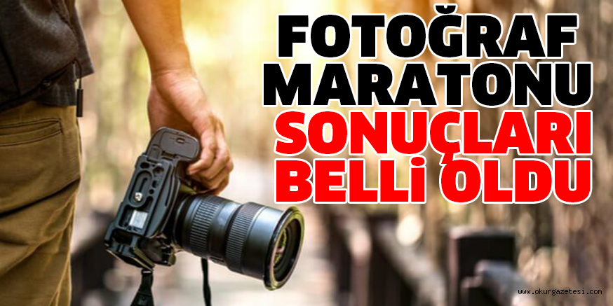 FOTOĞRAF MARATONU SONUÇLARI BELLi OLDU