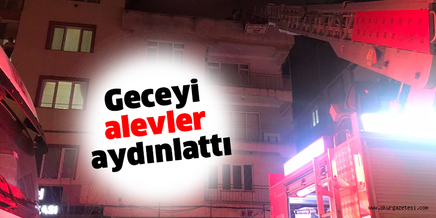 Geceyi alevler aydınlattı