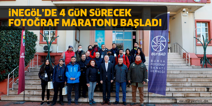 iNEGöL’DE 4 GüN SüRECEK FOTOĞRAF MARATONU BAŞLADI