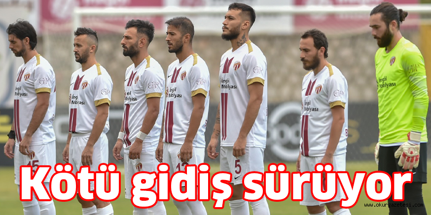 Kötü gidiş sürüyor