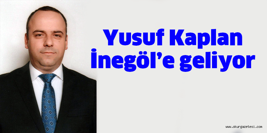 Yusuf Kaplan İnegöl’e geliyor