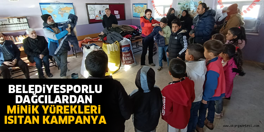 BELEDiYESPORLU DAĞCILARDAN MiNiK YüREKLERi ISITAN KAMPANYA