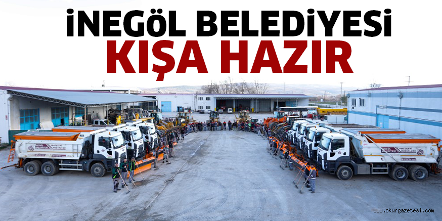 iNEGöL BELEDiYESi KIŞA HAZIR