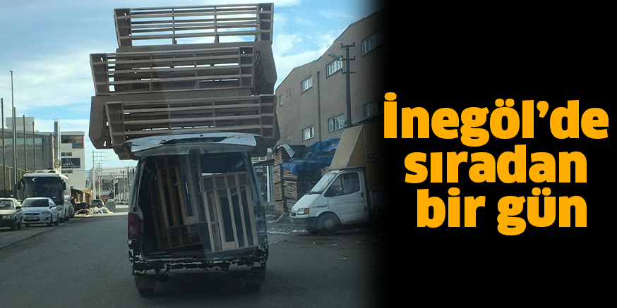 İnegöl’de sıradan bir gün