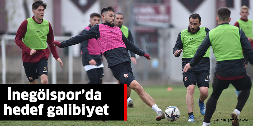 İnegölspor’da hedef galibiyet