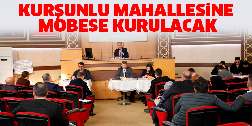 KURŞUNLU MAHALLESiNE MOBESE KURULACAK