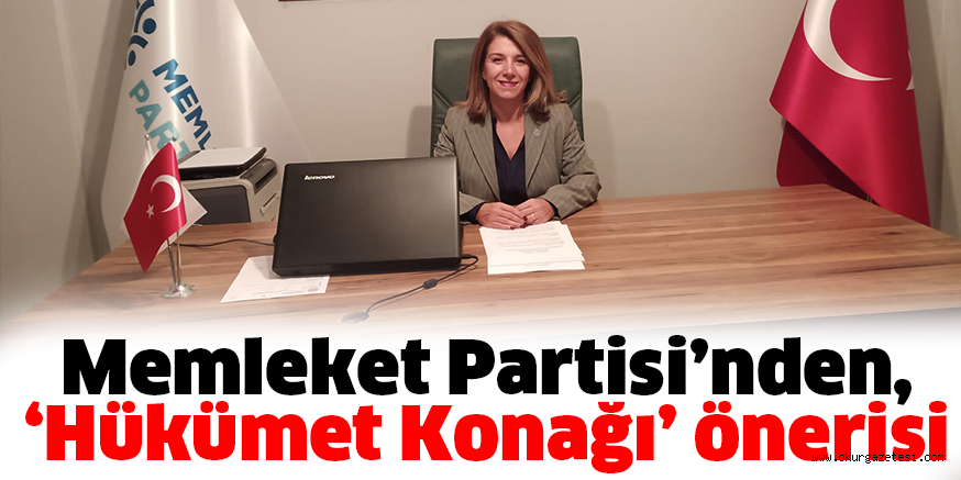 Memleket Partisi’nden, ‘Hükümet Konağı’ önerisi