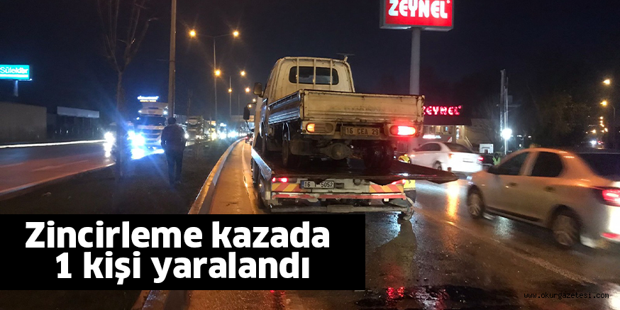Zincirleme kazada 1 kişi yaralandı