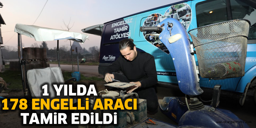 1 YILDA 178 ENGELLi ARACI TAMiR EDiLDi