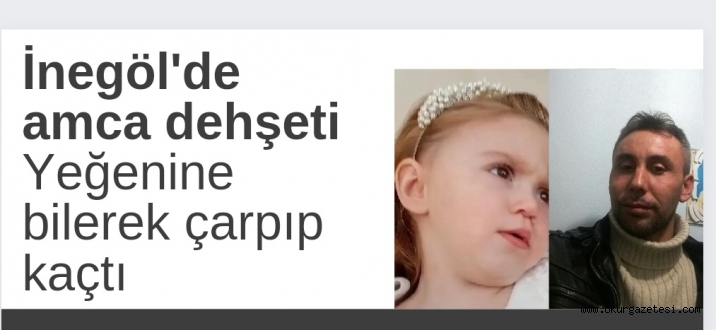 İnegöl’de amca dehşeti