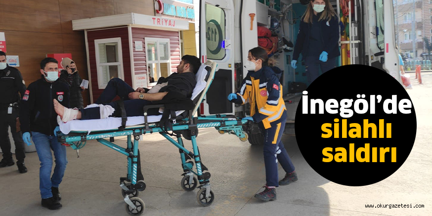 İnegöl’de silahlı saldırı