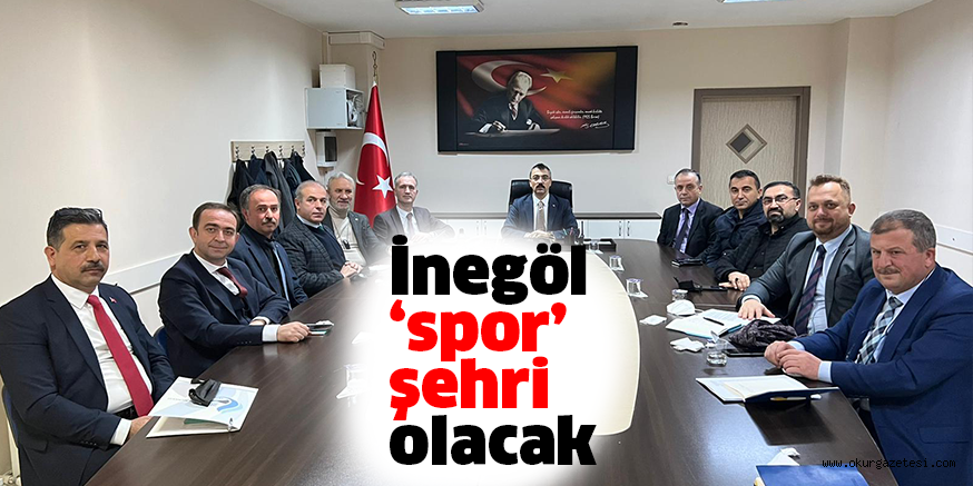 İnegöl ‘spor’ şehri olacak