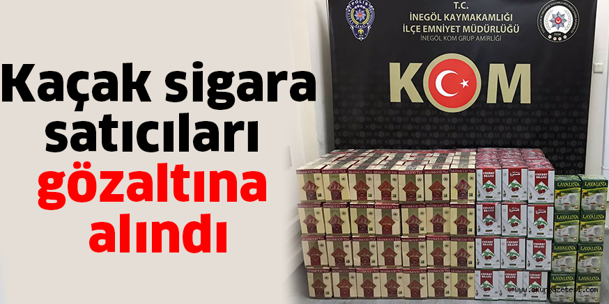 Kaçak sigara satıcıları gözaltına alındı