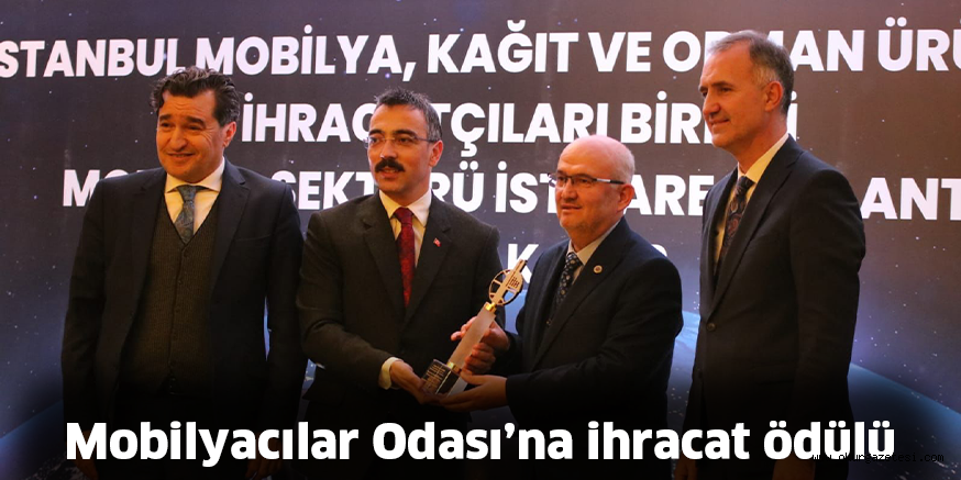 Mobilyacılar Odası’na ihracat ödülü