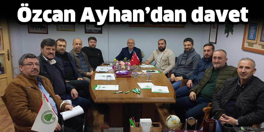 Özcan Ayhan’dan davet