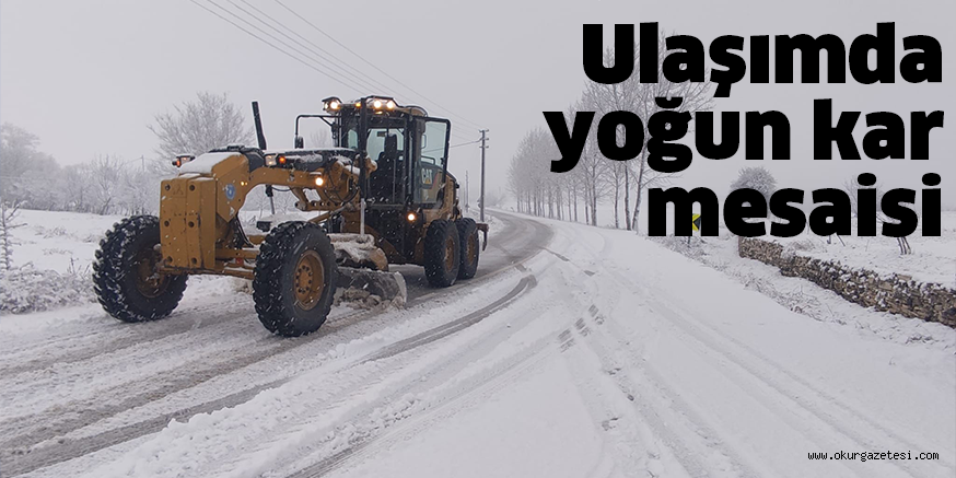 Ulaşımda yoğun kar mesaisi