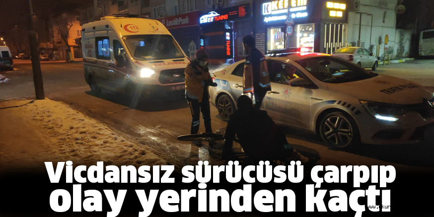 Vicdansız sürücüsü çarpıp olay yerinden kaçtı