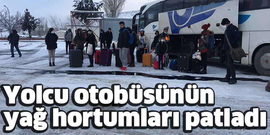 Yolcu otobüsünün yağ hortumları patladı