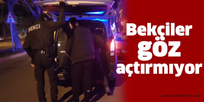 Bekçiler göz açtırmıyor