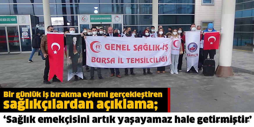 Bir günlük iş bırakma eylemi gerçekleştiren sağlıkçılardan açıklama; ‘Sağlık emekçisini artık yaşayamaz hale getirmiştir’