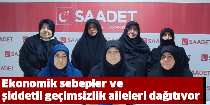 Ekonomik sebepler ve şiddetli geçimsizlik aileleri dağıtıyor