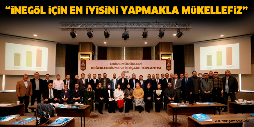 “iNEGöL iÇiN EN iYiSiNi YAPMAKLA MüKELLEFiZ”