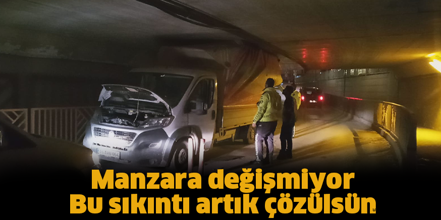 Manzara değişmiyor Bu sıkıntı artık çözülsün