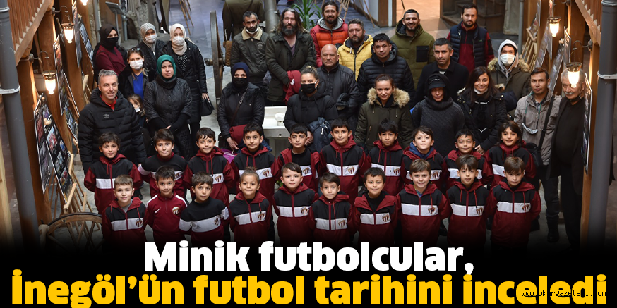 Minik futbolcular, İnegöl’ün futbol tarihini inceledi