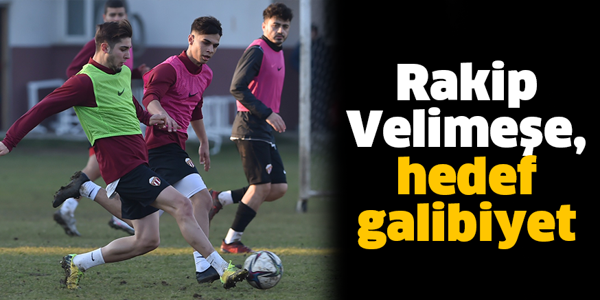 Rakip Velimeşe, hedef galibiyet