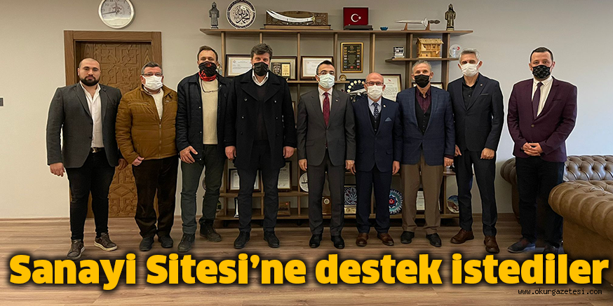 Sanayi Sitesi’ne destek istediler