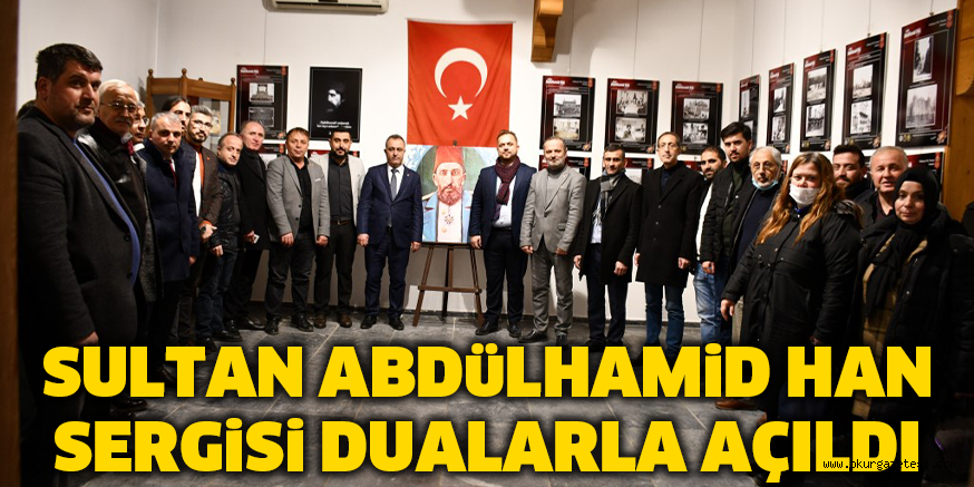 SULTAN ABDüLHAMiD HAN SERGiSi DUALARLA AÇILDI