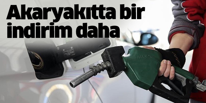 Akaryakıta son üç günde üçüncü indirim! Benzin 18, motorin ise 19 lira seviyelerine geriledi