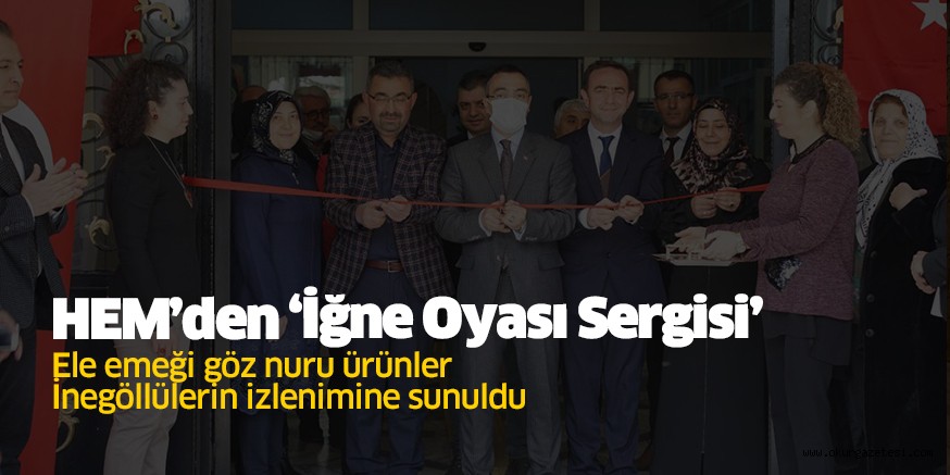 HEM’den ‘İğne Oyası Sergisi’