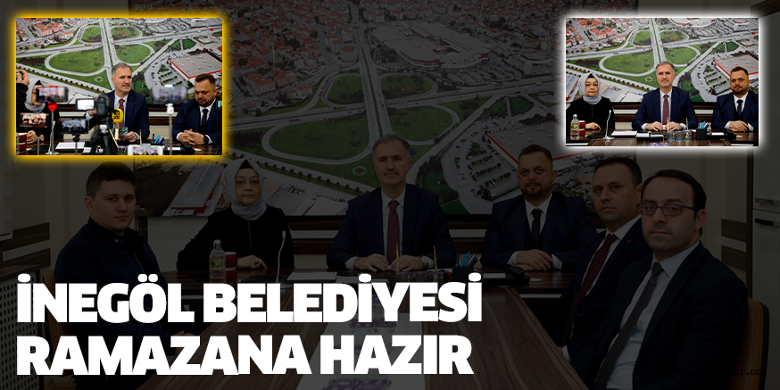 İNEGÖL BELEDİYESİ RAMAZANA HAZIR