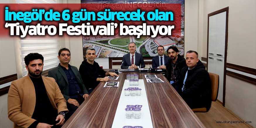 İnegöl’de 6 gün sürecek olan ‘Tiyatro Festivali’ başlıyor