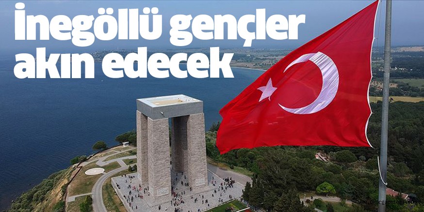 İnegöl’deki gençler, İnegöl Belediyesi’nin düzenlediği program ile ÇANAKKALE’YE AKIN EDECEK
