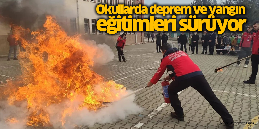 Okullarda deprem ve yangın eğitimleri sürüyor
