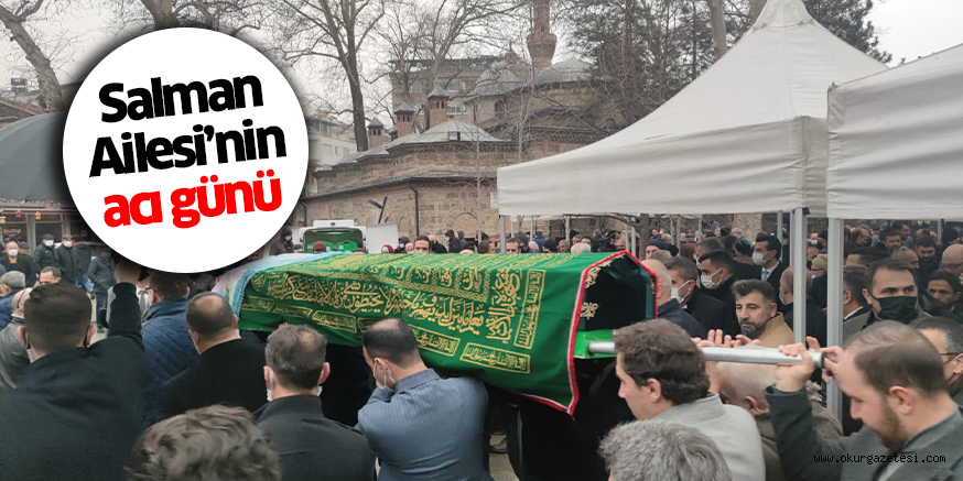 Salman Ailesi’nin acı günü