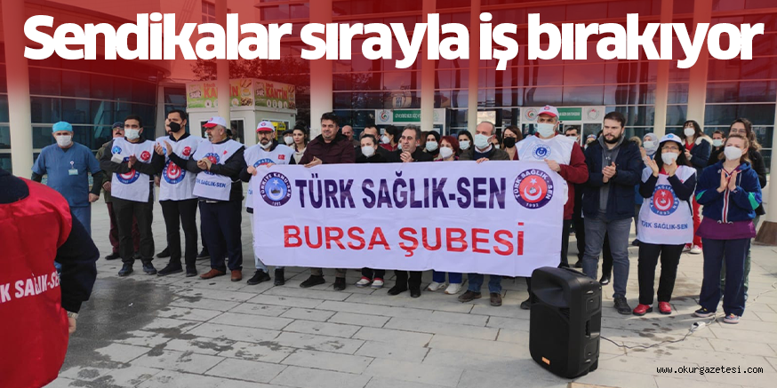 Sendikalar sırayla iş bırakıyor
