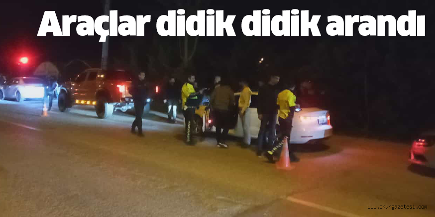 Araçlar didik didik arandı